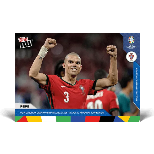 017-pepe-topps-now-euro-2024 Pepe Topps Now cartas de la Euroco jugador con mayor edad en el torneopa
